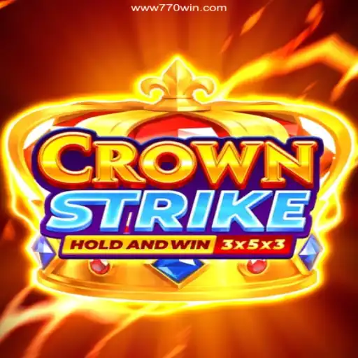 Crownstrike: The Ultimate Gaming Experience And Betting Integration with 770win.com