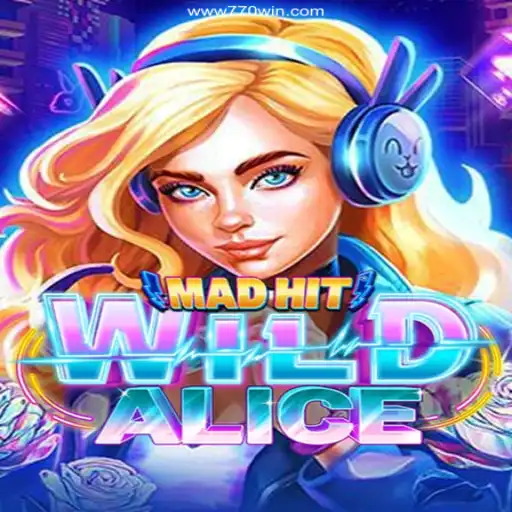 Exploring the Enchanting World of MadHitWildAlice: A Deep Dive into Gameplay and Strategy